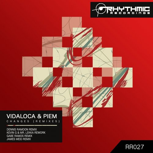 Vidaloca & Piem – Changes (Remixes)