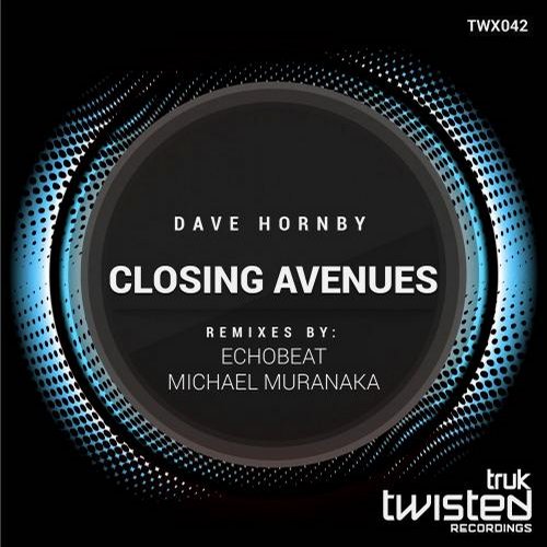 Dave Hornby – Closing Avenues