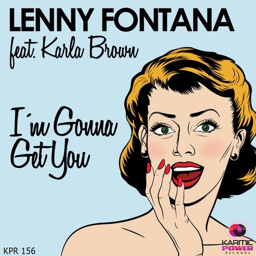 Lenny Fontana – I’m Gonna Get You
