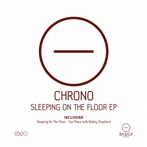 Chrono – Sleeping On The Floor