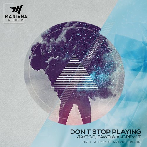 Jaytor, FAW9, AndrewT – Don’t Stop Playing