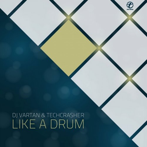 DJ Vartan, Techcrasher – Like a Drum