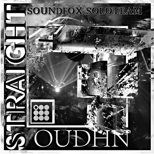 Soundfox Soloteam – Straight Oudhn