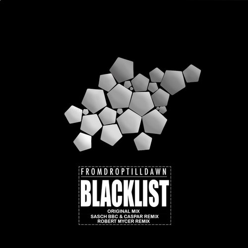 FromDropTillDawn – Blacklist
