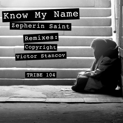 Zepherin Saint – Know My Name