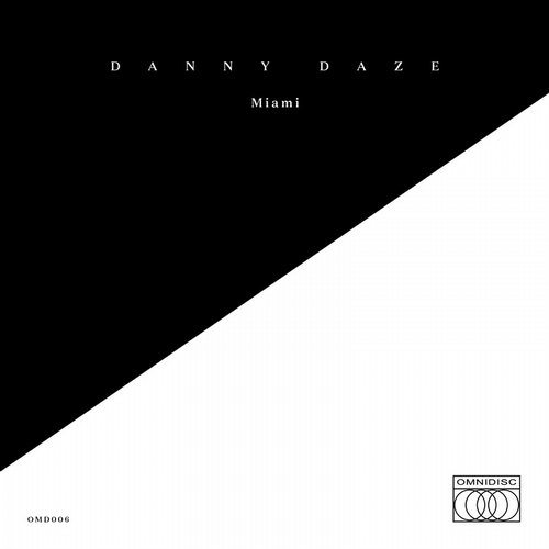 Danny Daze – Miami EP