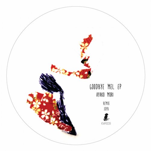 Ayako Mori – Goodbye Mel EP