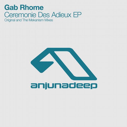 Gab Rhome – Ceremonie Des Adieux EP