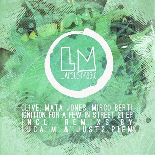 Mirco Berti, CLiVe, Mata Jones – Ignition For A Few In Street 21