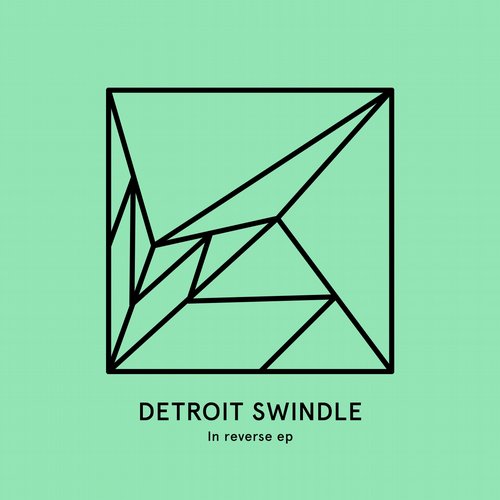 Detroit Swindle – In Reverse