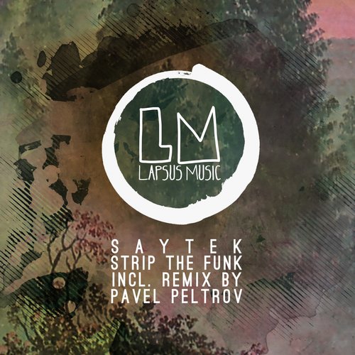 Saytek – Strip the Funk