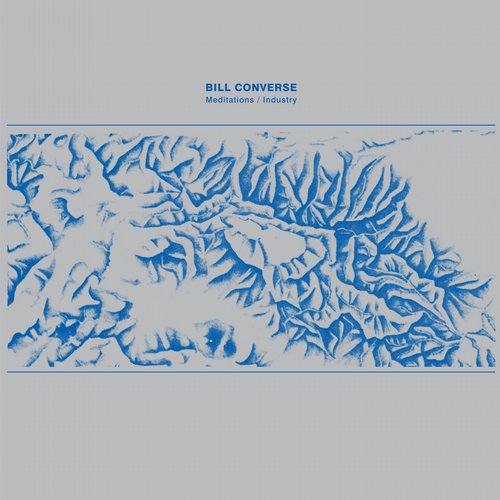 Bill Converse – Meditations/Industry