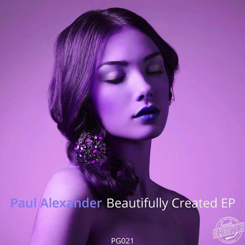 Paul Alexander – Beautifully Created