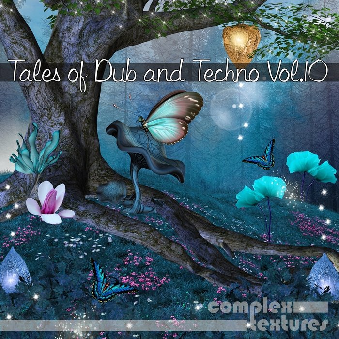 Tales of Dub and Techno Vol 10