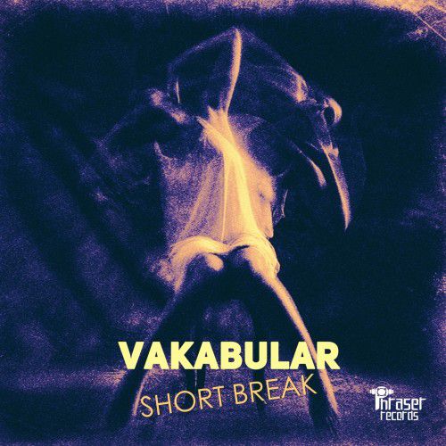 Vakabular – Short Break
