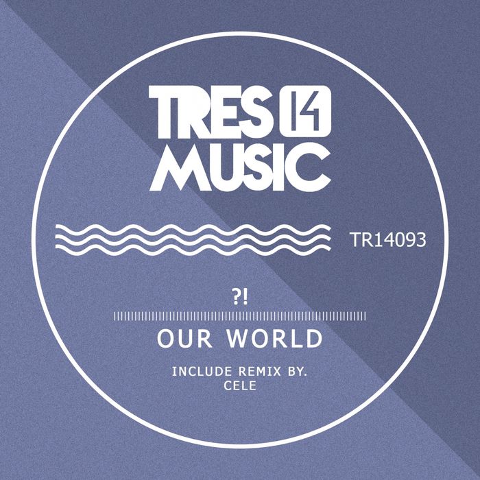 ?! – Our World