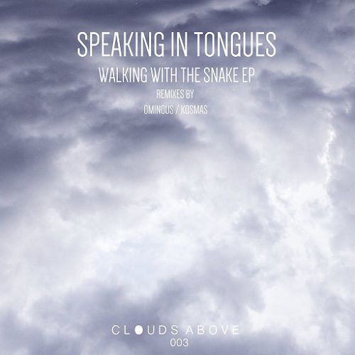 Speaking In Tongues – Walking With The Snake