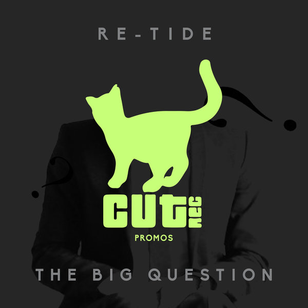 Re-Tide – The Big Question