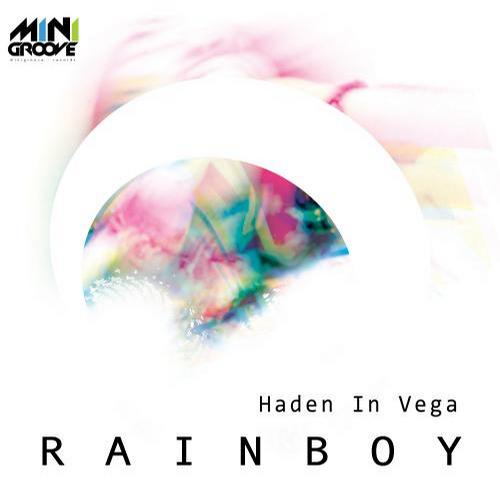 RainBoy – Haden In Vega