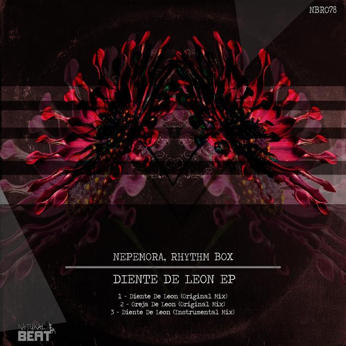 Nepemora & Rhythm Box – Diente De Leon EP