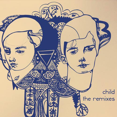 Child – The Remixes