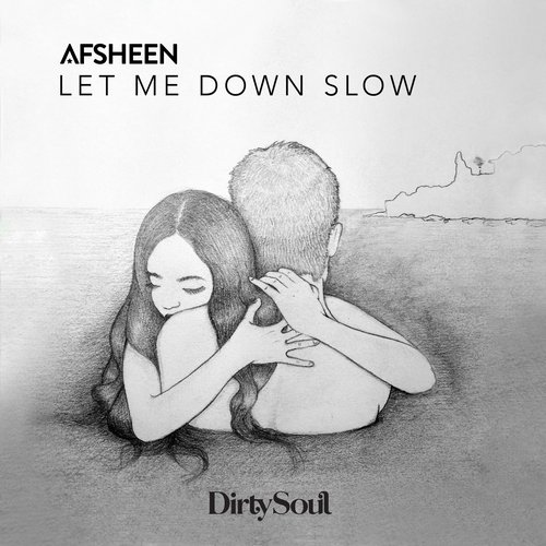 AFSHeeN – Let Me Down Slow