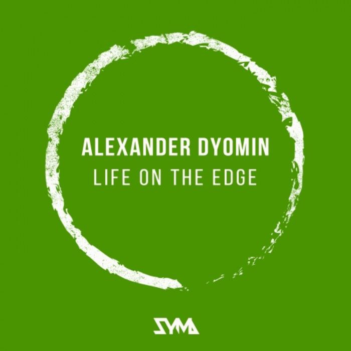 Alexander Dyomin – Life on the Edge