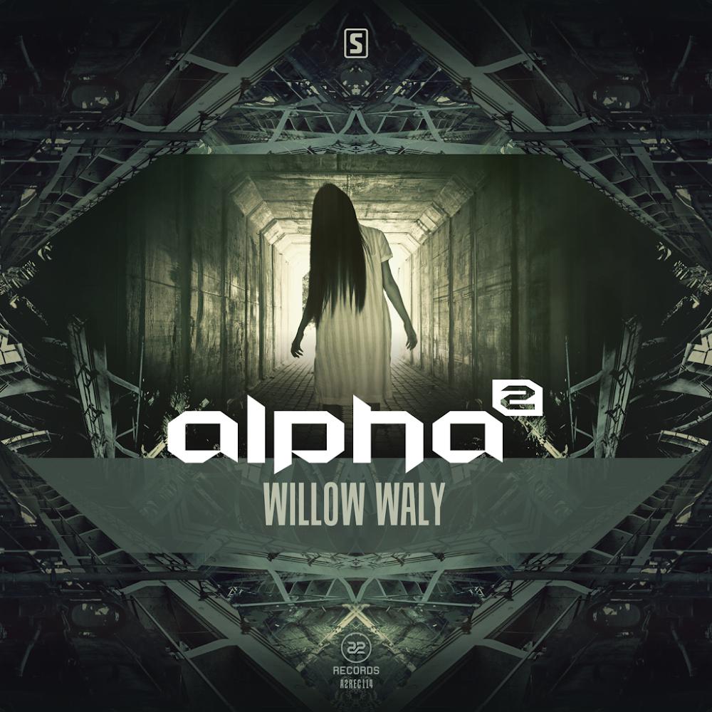 Alpha2 – Willow Waly