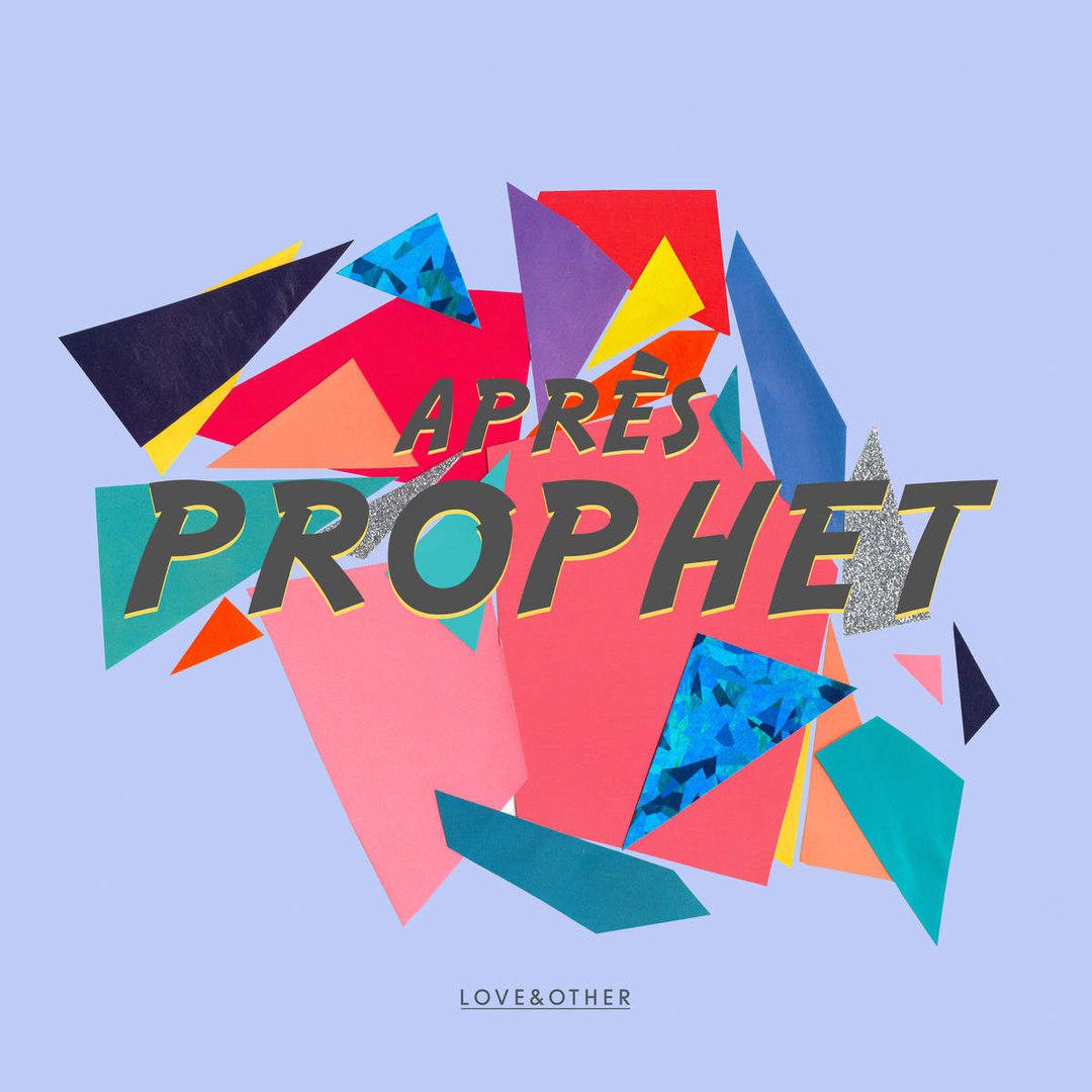 Après – Prophet