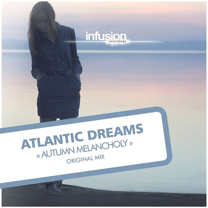 Atlantic Dreams – Autumn Melancholy