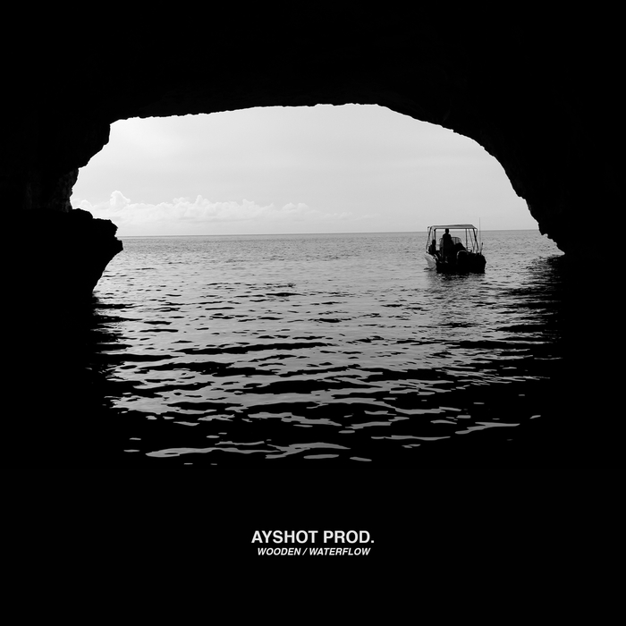 Ayshot Prod – Wooden / Waterflow