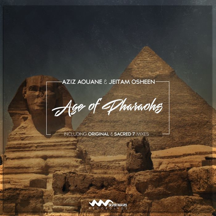 Aziz Aouane & Jeitam Osheen – Age Of Pharaohs