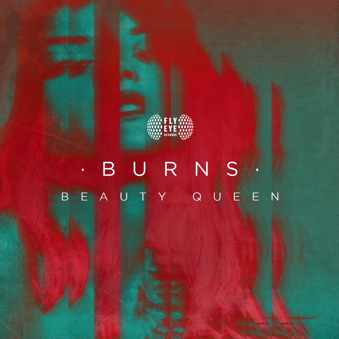 BURNS – Beauty Queen