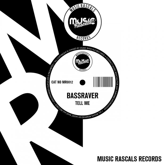 Bassraver – Tell Me