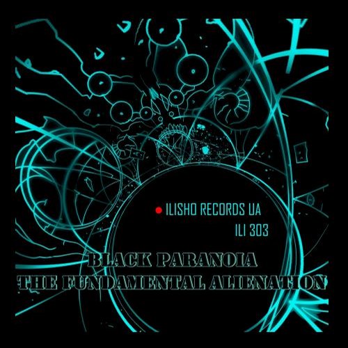 Black Paranoia – The Fundamental Alienation