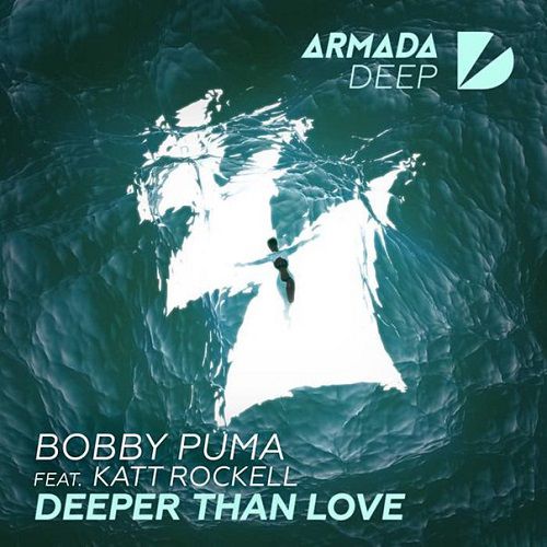 Bobby Puma feat. Katt Rockell – Deeper Than Love
