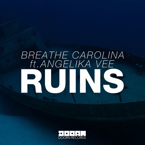 Breathe Carolina Feat. Angelika Vee – RUINS