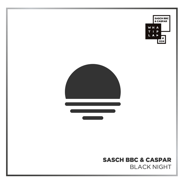 Sasch BBC, Caspar – Black Night.