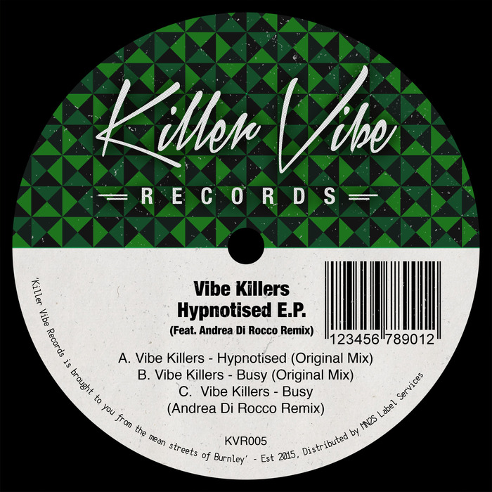 Vibe Killers – Hypnotised EP