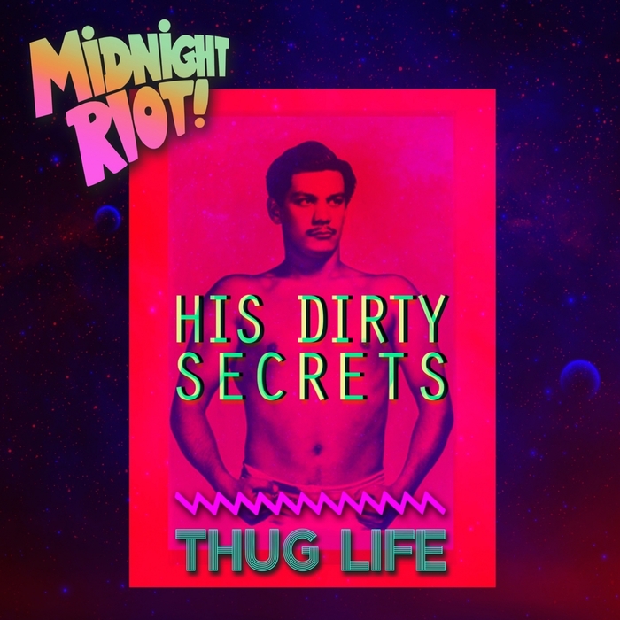 His Dirty Secrets – Thug Life