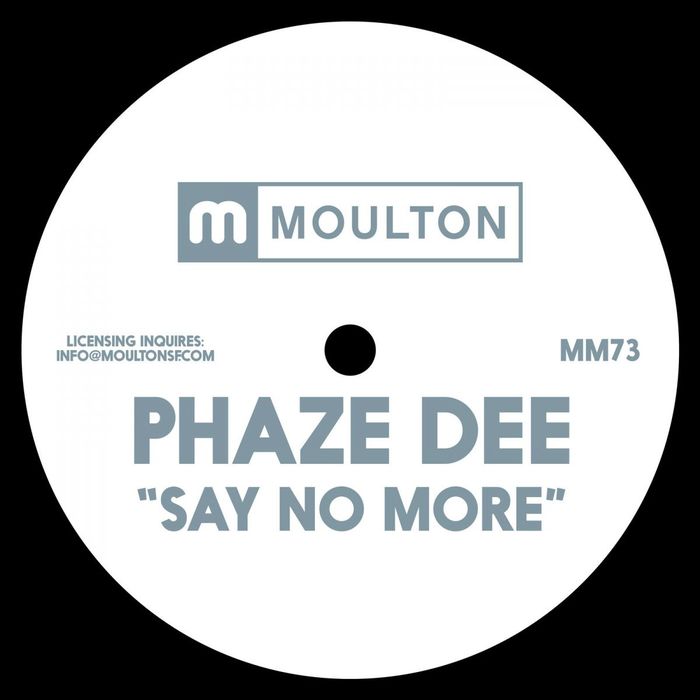 Phaze Dee – Say No More