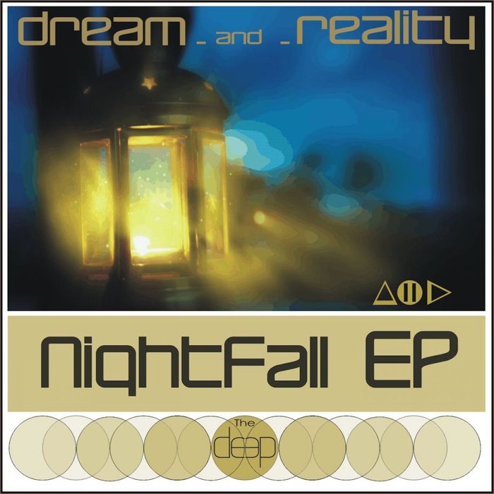Dream and Reality – Nightfall
