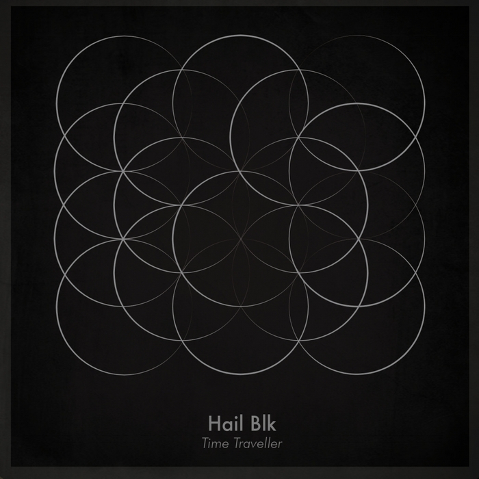 Hail Blk – Time Traveller