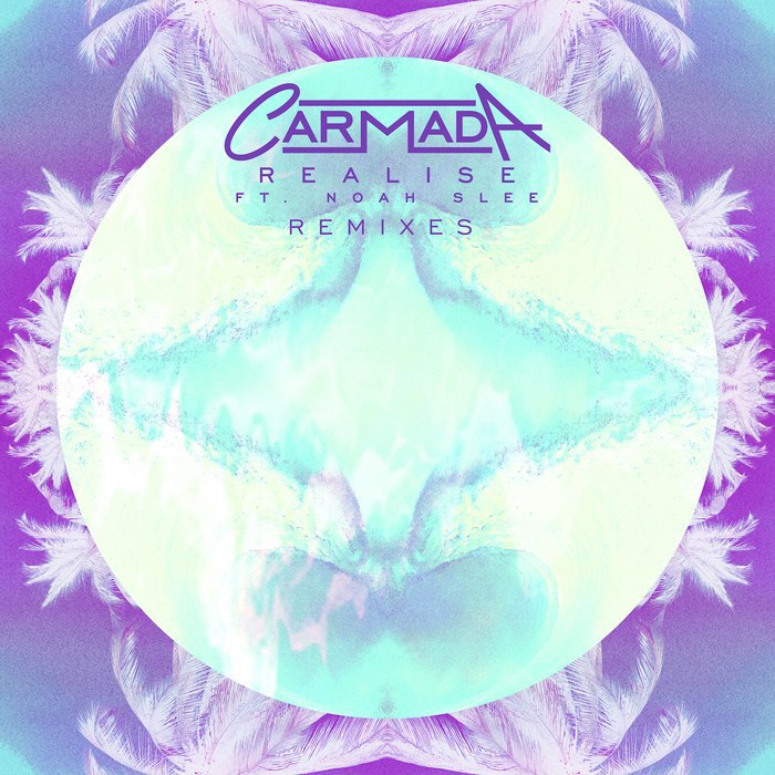 Carmada – Realise Remix EP