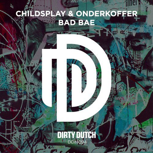 ChildsPlay & Onderkoffer – Bad Bae