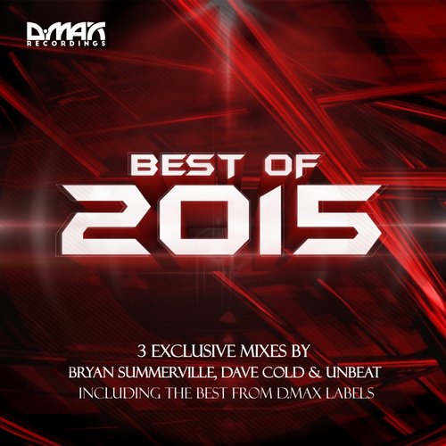 Unbeat, Bryan Summerville & Dave Cold – D.MAX Recordings: Best Of 2015