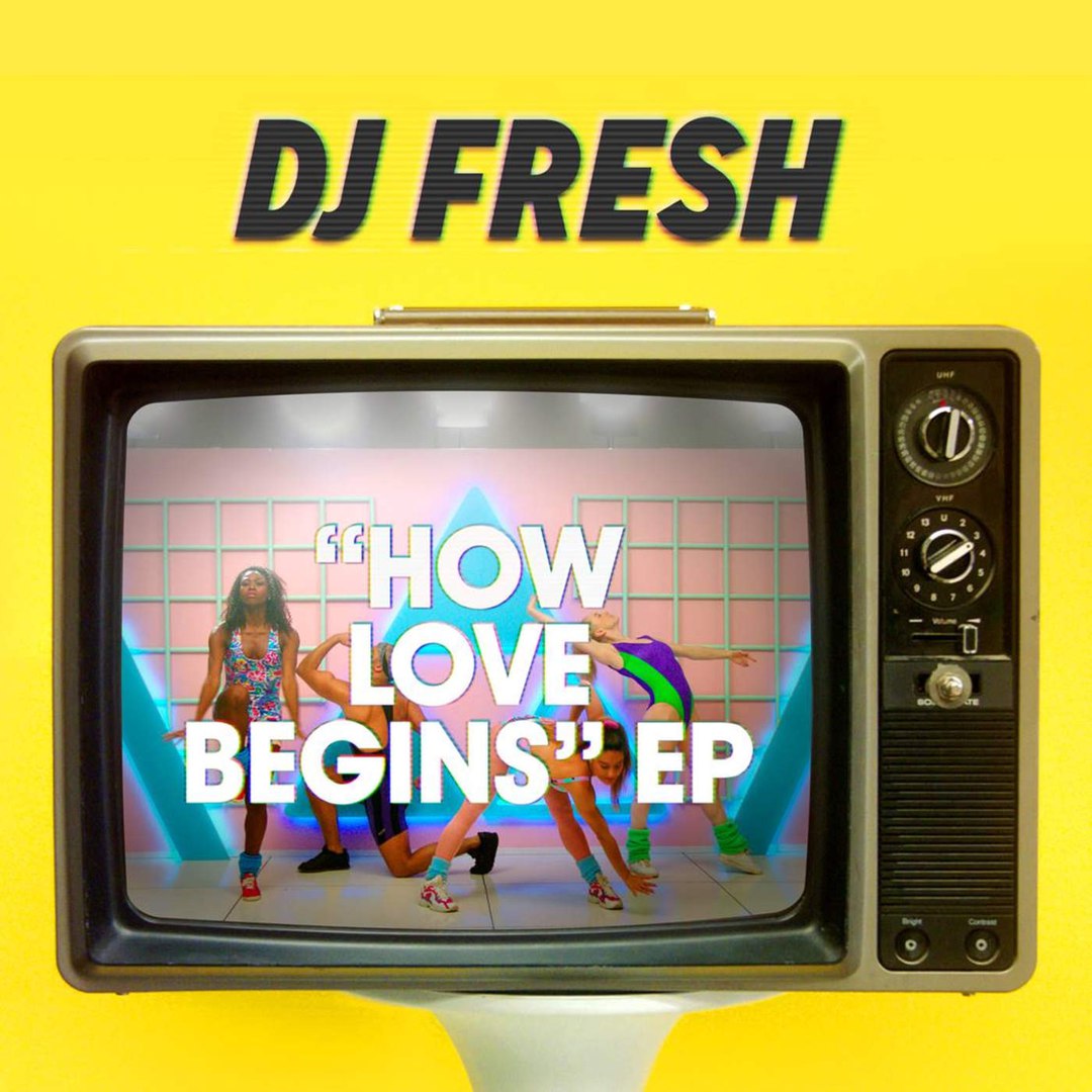 DJ Fresh – How Love Begins EP