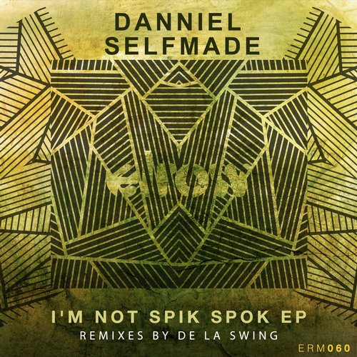 Danniel Selfmade – I’M Not Spik Spok