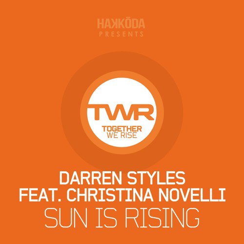 Darren Styles Feat. Christina Novelli – Sun Is Rising