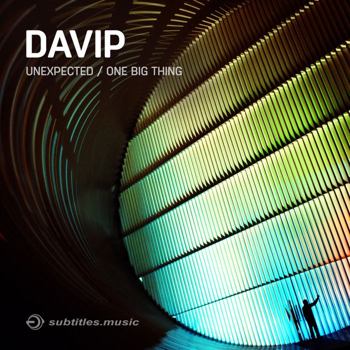 DaVIP – Unexpected / One Big Thing